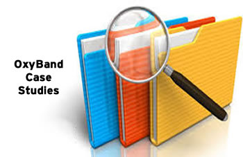 OxyBand Selected Case Studies - For a different view of the Case Studies go to the Case Studies eBook